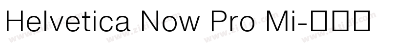 Helvetica Now Pro Mi字体转换